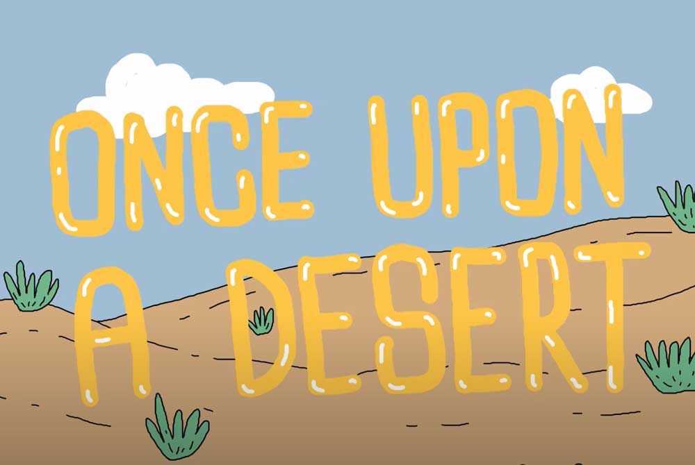 Once upon a Desert